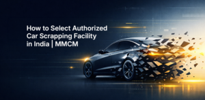 How-to-Select-Authorized-Car-Scrapping-Facility-in-India