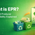 What is EPR (Extended Producer Responsibility)