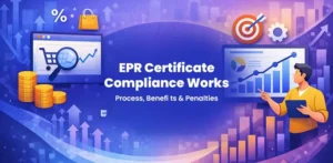How EPR Certifi cate Compliance Works Process